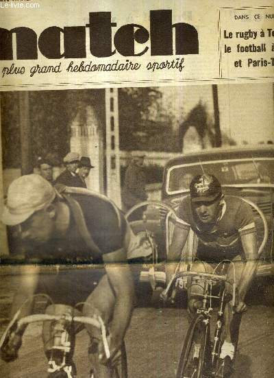 MATCH L'INTRAN N 625 - 10 mai 1938 / Paris-Tours - Jaminet a d lacher Rossi et Disseaux / le rugby  Toulouse / le football  Paris / du vol  voile  l'aviation sanitaire / la boxe, compliments et critiques  Cerdan...