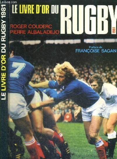 LE LIVRE D'OR DU RUGBY 1981