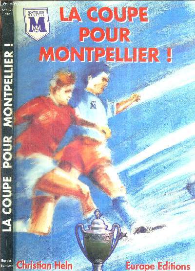 LA COUPE POUR MONTPELLIER