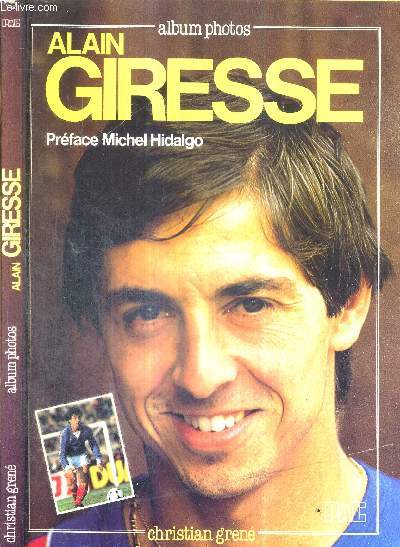 ALAIN GIRESSE - ALBUM PHOTOS - COLLECTION GRANDS DU SPORT