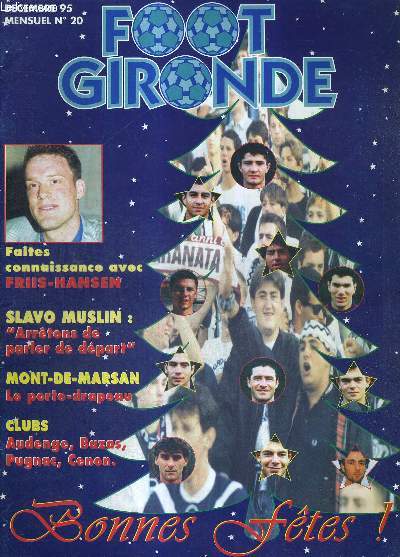 FOOT GIRONDE N20 - dcembre 1995 / faites-connaissance avec Friis-Hansen / Slavo Muslin : 