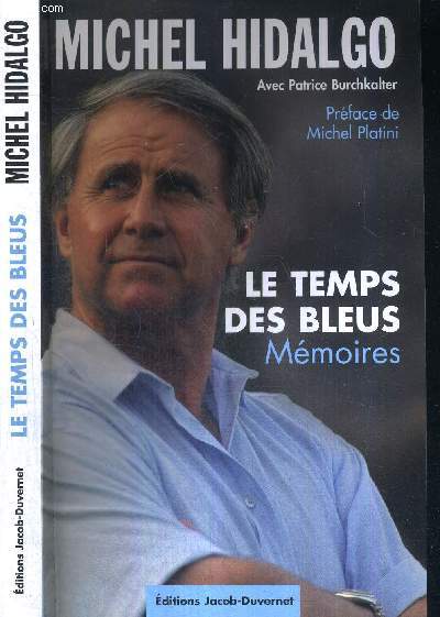 LE TEMPS DES BLEUS - MEMOIRES