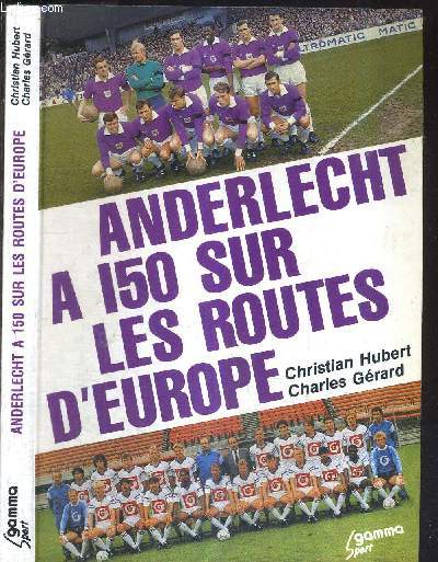 ANDERLECHT A 150 SUR LES ROUTES D'EUROPE