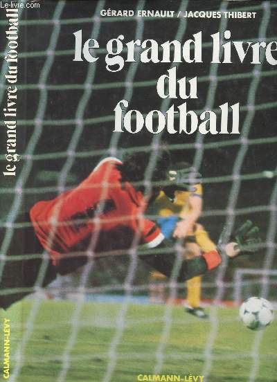 LE GRAND LIVRE DU FOOTBALL