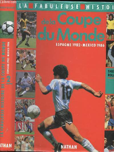 LA FABULEUSE HISTOIRE DE LA COUPE DU MONDE - YOME 2