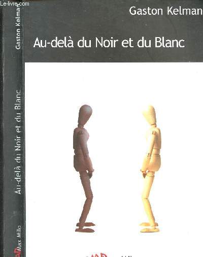 AU-DELA DU NOIR ET DU BLANC