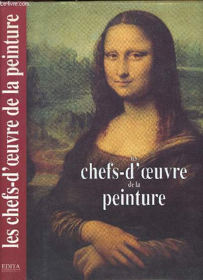 LE CHEFS D OEUVRE DE LA PEINTURE