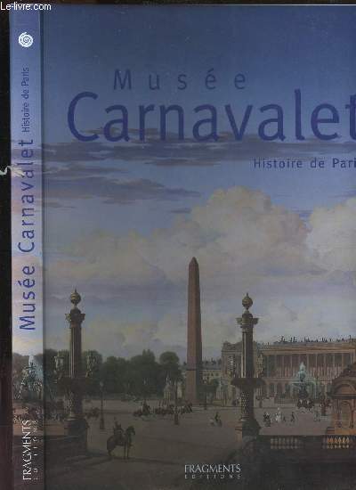 MUSEE CARNAVALET - HISTOIRE DE PARIS