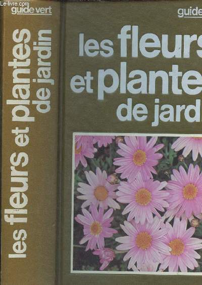 LES FLEURS ET PLANTES DE JARDIN