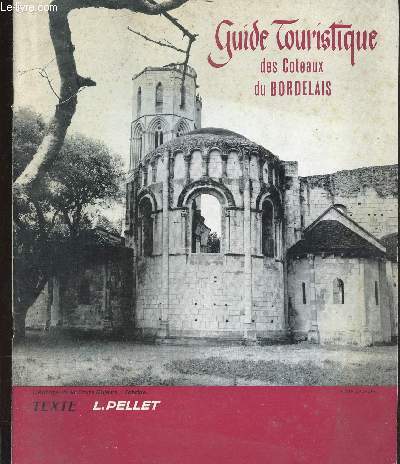 GUIDE TOURISTIQUE DES COTEAUX DU BORDELAIS