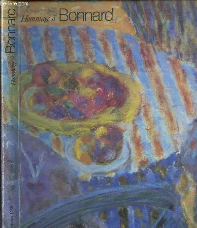 HOMMAGE A BONNARD - GALERIE DES BEAUX ARTS BORDEAUX - 10 MAI/25 AOUT 1986