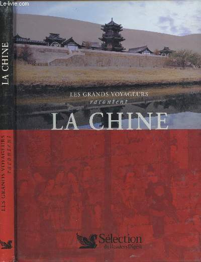 LES GRANDS VOYAGEURS RACONTENT LA CHINE