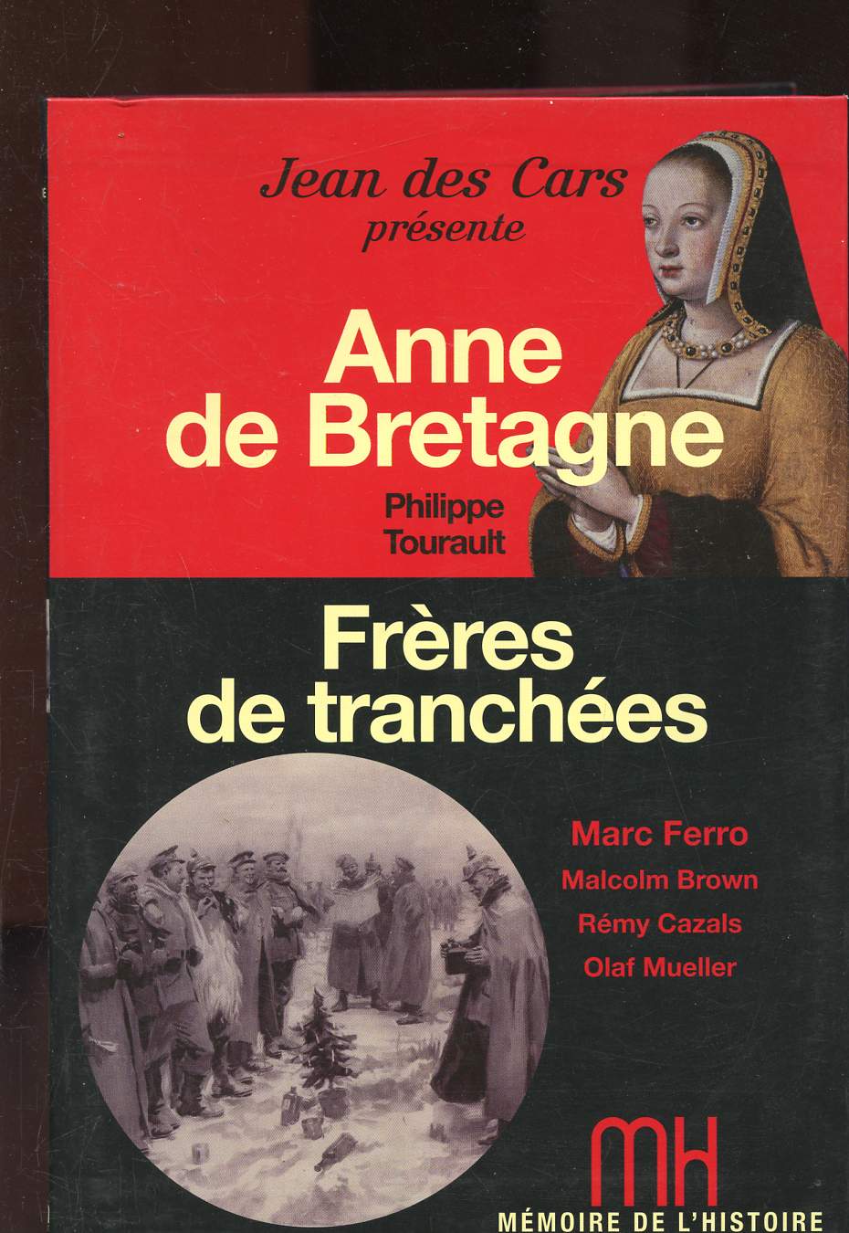 ANNE DE BRETAGNE / FRERES DE TRANCHEES - 2 OUVRAGES EN 1 VOLUME / COLLECTION 
