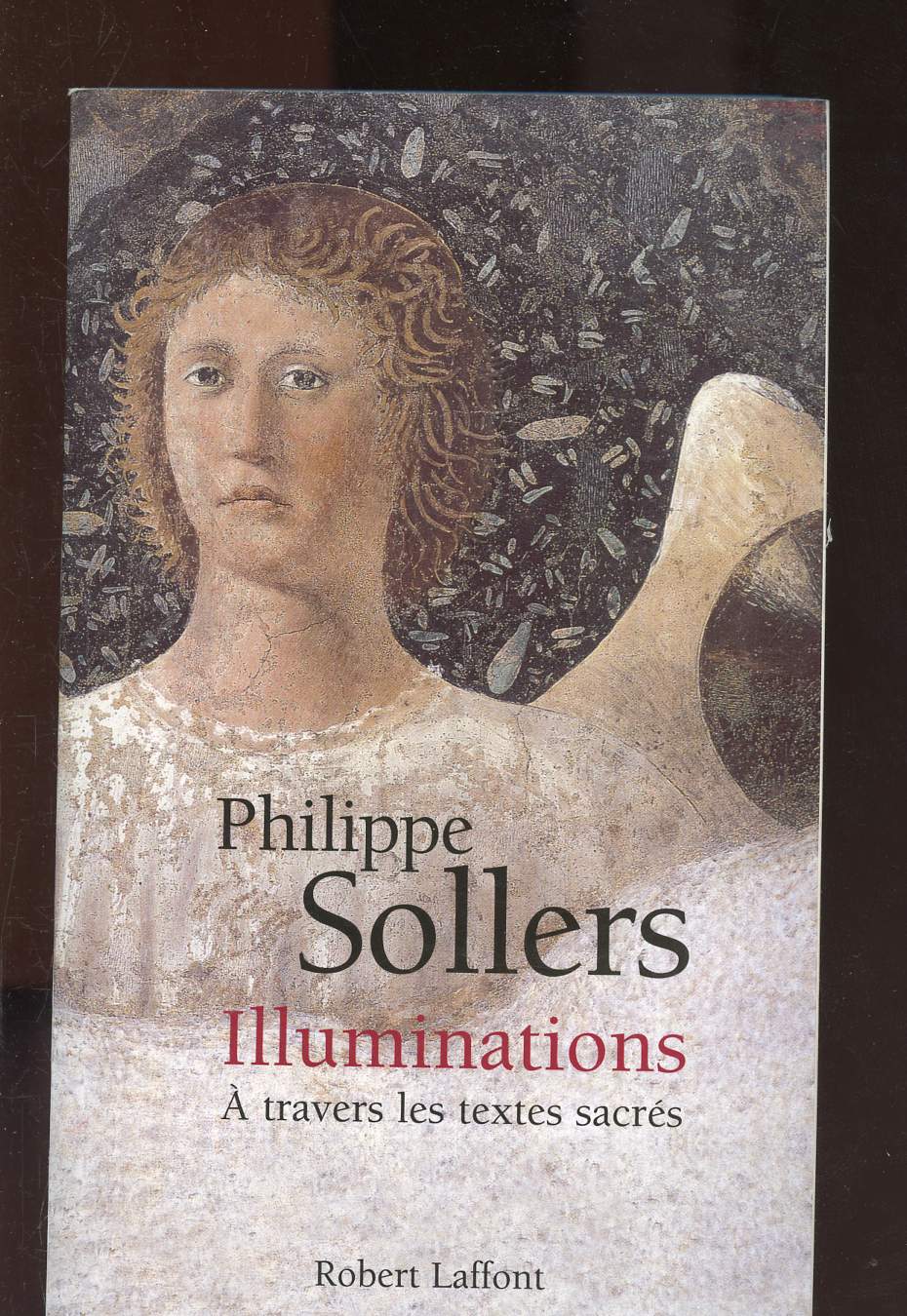 ILLUMINATIONS A TRAVERS LES TEXTES SACRES