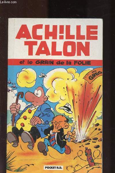 ACHILLE TALON ET LE GRAIN DE LA FOLIE