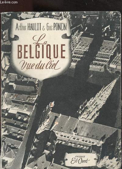 LA BELGIQUE VUE DU CIEL