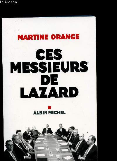 CES MESSIEURS DE LAZARD