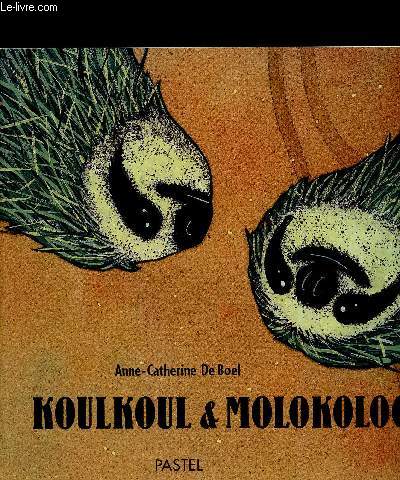 KOULKOUL & MOLOKOLOCH