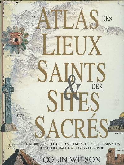 L'ATLAS DES LIEUX SAINTS & DES SITES SACRES