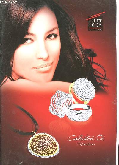 CATALOGUE PUBLICITAIRE - SAINTE FOY BIJOUX - COLLECTION OR 750 MILLIEMES