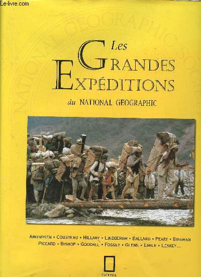 LES GRANDES EXPEDITIONS DU NATIONAL GEOGRAPHIC