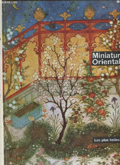 MINIATURES ORIENTALES - LES PLUS BELLES NUITS
