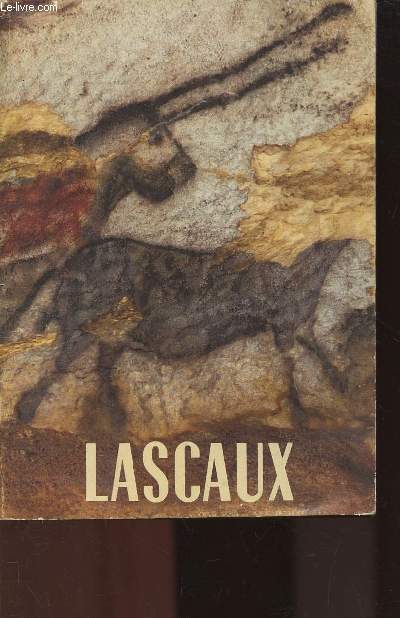 LA GROTTE DE LASCAUX