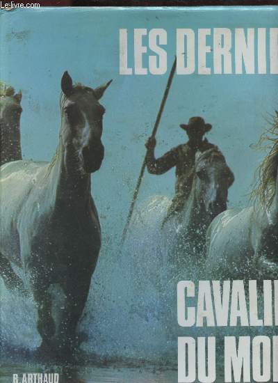 LES DERNIERS CAVALIERS DU MONDE