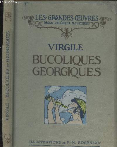 VIRGILE - BUCOLIQUES ET GEORGIQUES - SUIVIES D UN CHOIX D IDYLLES DE THEOCRITE
