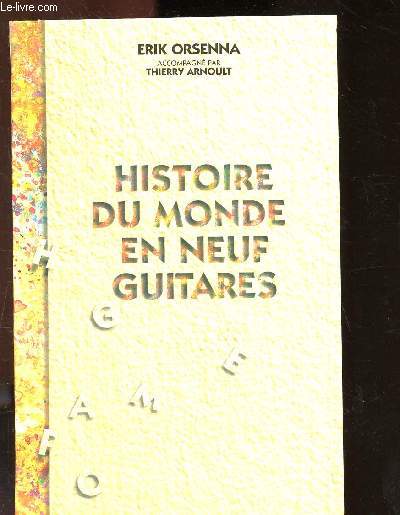 HISTOIRE DU MONDE EN NEUF GUITARES