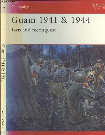 GUAM 1941 ET 1944 - LOSS AND RECONQUEST - COMPAIGN.139