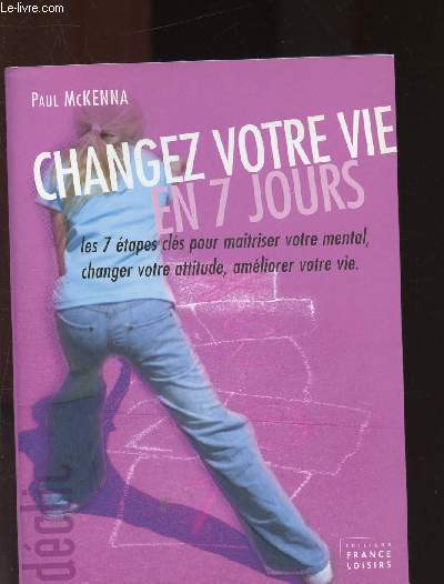 CHANGEZ VOTRE VIE EN 7 JOURS