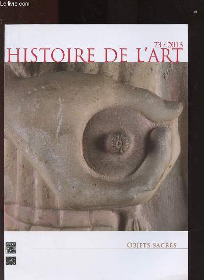 N73 - DECEMBRE 2013 - HISTOIRE DE L'ART : Conserver et exposer l'objet sacr : l'exprience du muse d4Art sacr de Dijon, par Madeleine Blondel - Les multiples formes sacrs des nouvelles Images - La 