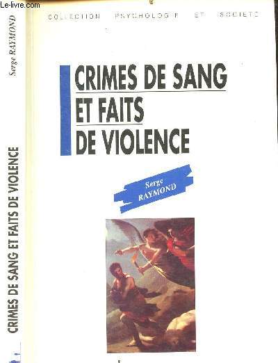 CRIMES DE SANG ET FAITS DE VIOLENCE