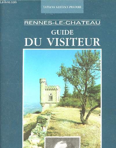 RENNES-LE-CHATEAU / GUIDE DU VISITEUR