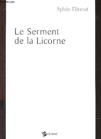 LE SERMENT DE LA LICORNE