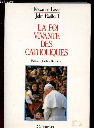 LA FOI VIVANTE DES CATHOLIQUES