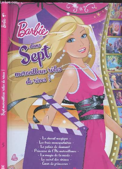 BARBIE, DANS SEPT MERVEILLEUX ROLES DE REVES