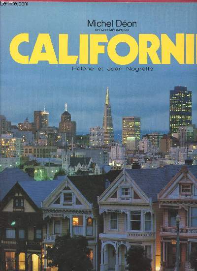 CALIFORNIE : Dcouverte de la Californie - Une terre bnie aux miracles quotidiens
