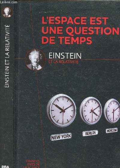 Einstein et la relativit - l'espace est une question de temps