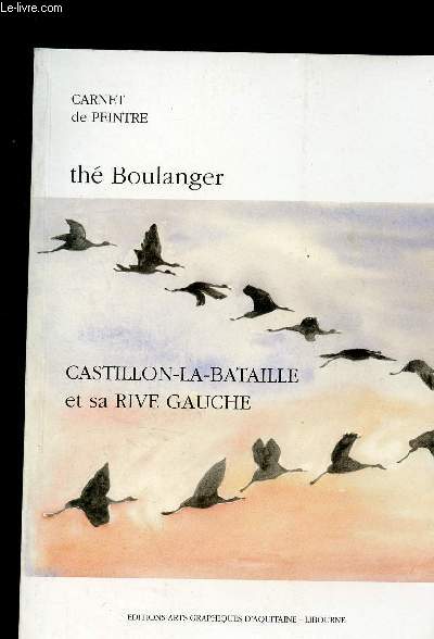 Castillon-La-Bataille et sa rive gauche