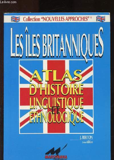 Les les britanniques - atlas d'histoirelinguistique et ethnologique