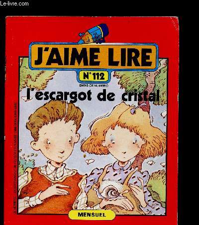 L'escargot de cristal / J'aime lire n112