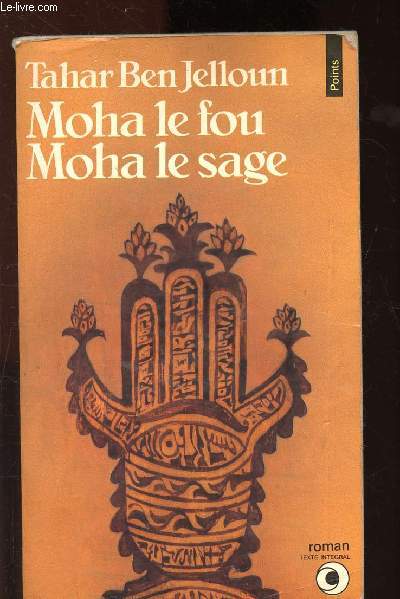 Moha le fou, Moha le sage