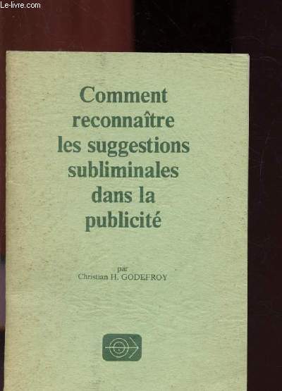 Comment reconnatre les suggestions subliminales dans la publicit