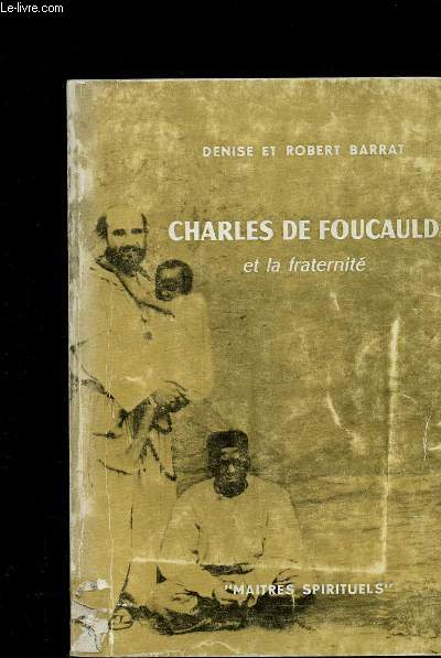 Charles de Foucauld et la fraternit - Collection 