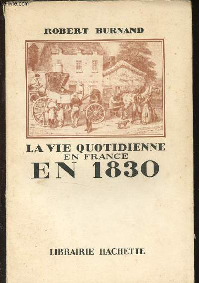 La vie quotidienne en France en 1830