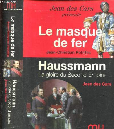 Jean des Cars prsente Le masque de fer - Haussman, La gloire du Second Empire