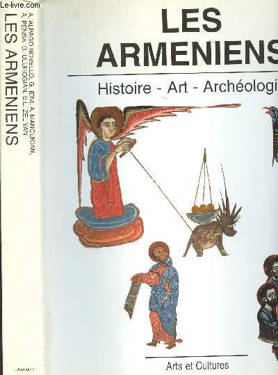 Les armeniens : histoire, art, archologie