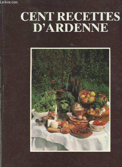 Cent recettes d'Ardenne